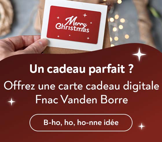 Carte cadeau digitale Fnac Vanden Borre : toujours le cadeau idal