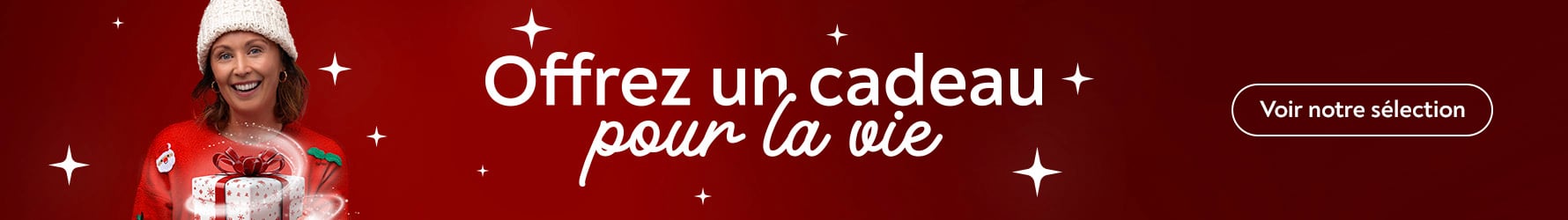 Dcouvrez nos ides cadeaux et offrez un cadeau pour la vie